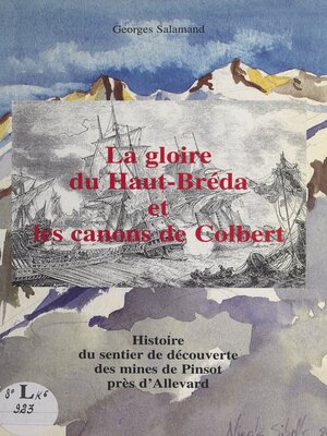 cover image of La gloire du Haut-Bréda et les canons de Colbert